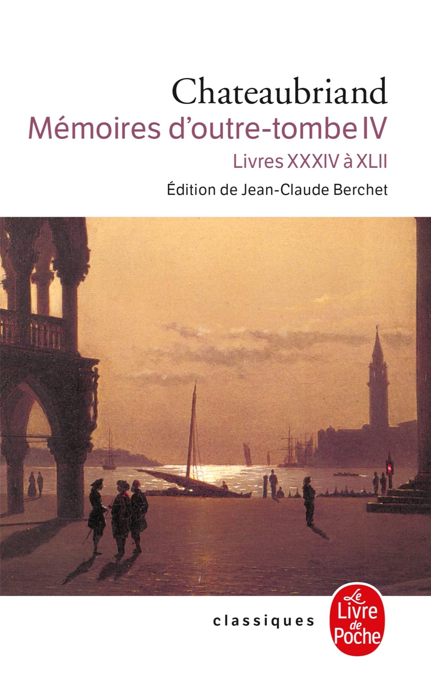 Libro: Mémoires d'outre-tombe (Tome 4): Livres XXXIV à XLII