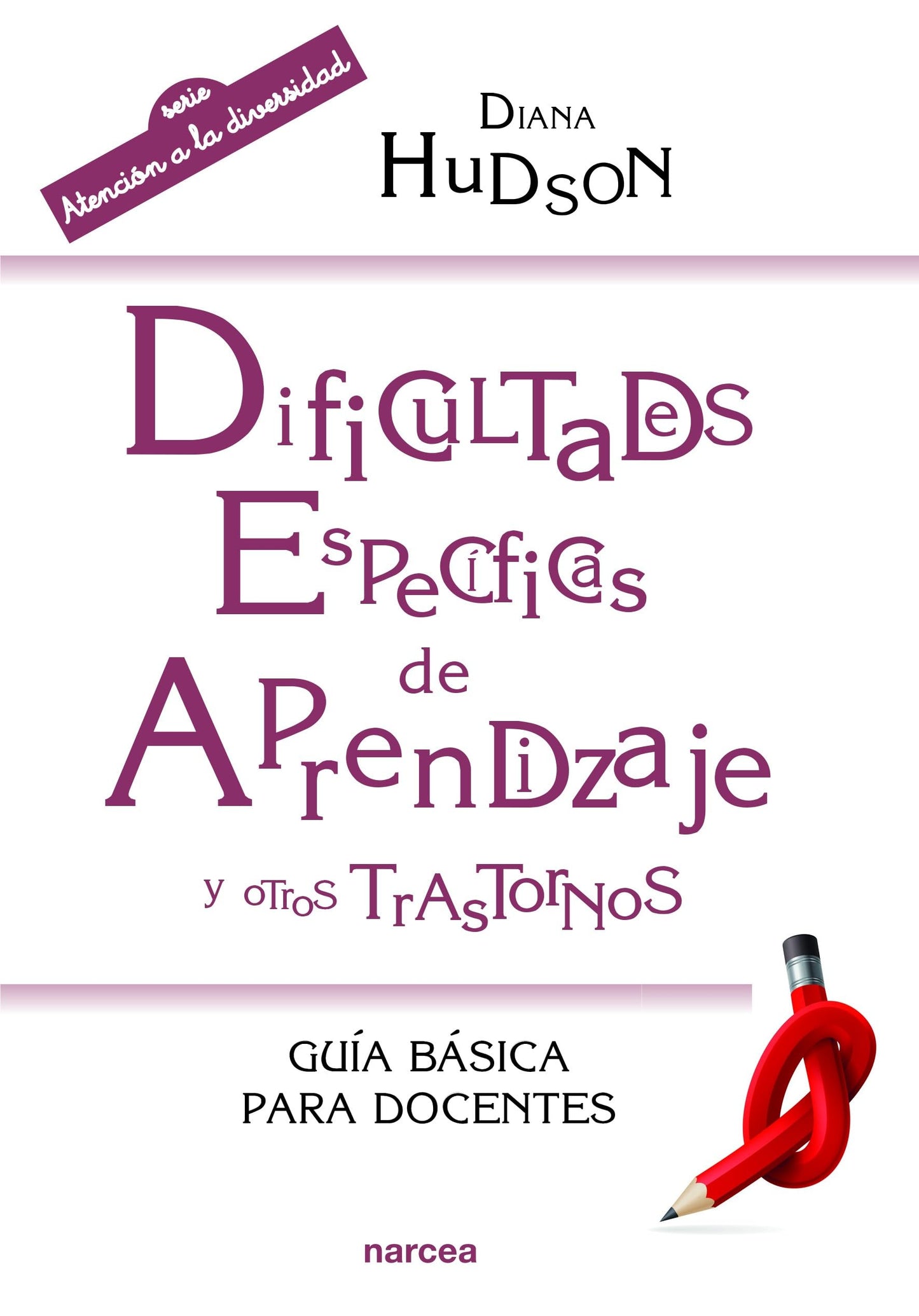 Libro: Dificultades específicas de Aprendizaje y otros trastornos: Guía básica para docentes (Spanish Edition)