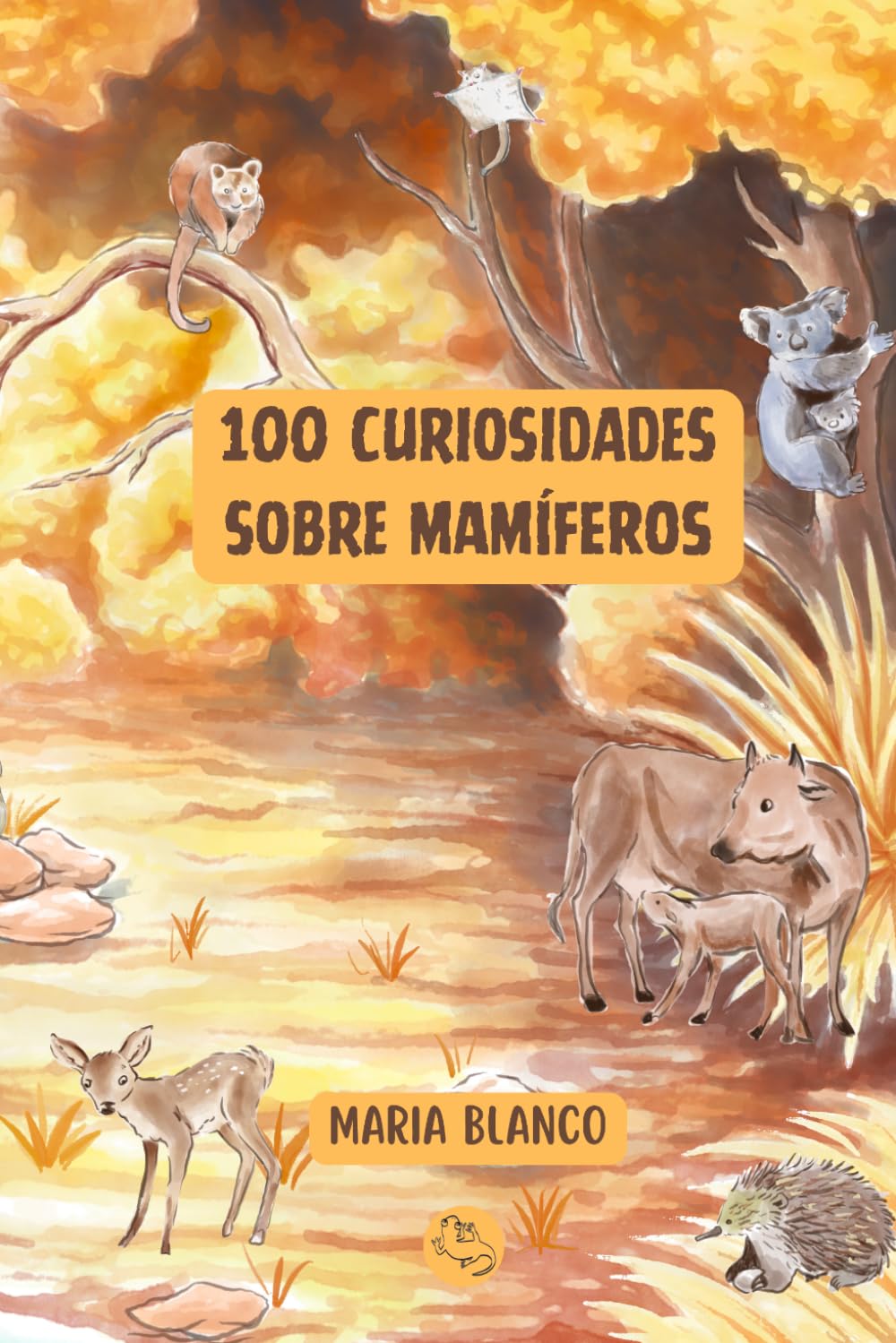 Libro: 100 Curiosidades sobre Mamíferos: Datos increíbles con ilustraciones originales | A partir de 6 años (Wildwhiz Series: Interesting facts about Nature) (Spanish Edition)