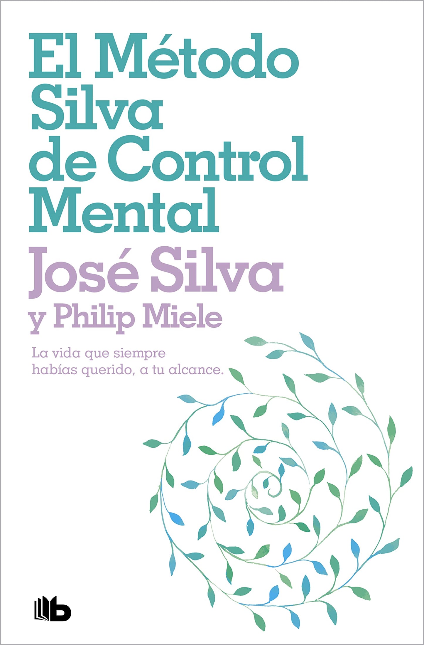 El método Silva de control mental (No ficción)