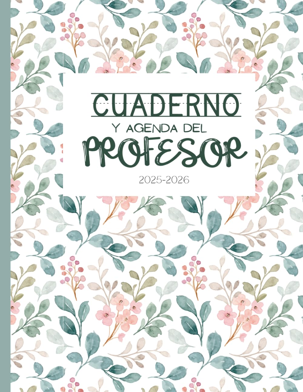 Libro: Cuaderno y Agenda del Profesor.: Organizador Planificador Semanal y Mensual - Evaluaciones - Calendarios- Horarios y mucho más. (Spanish Edition)