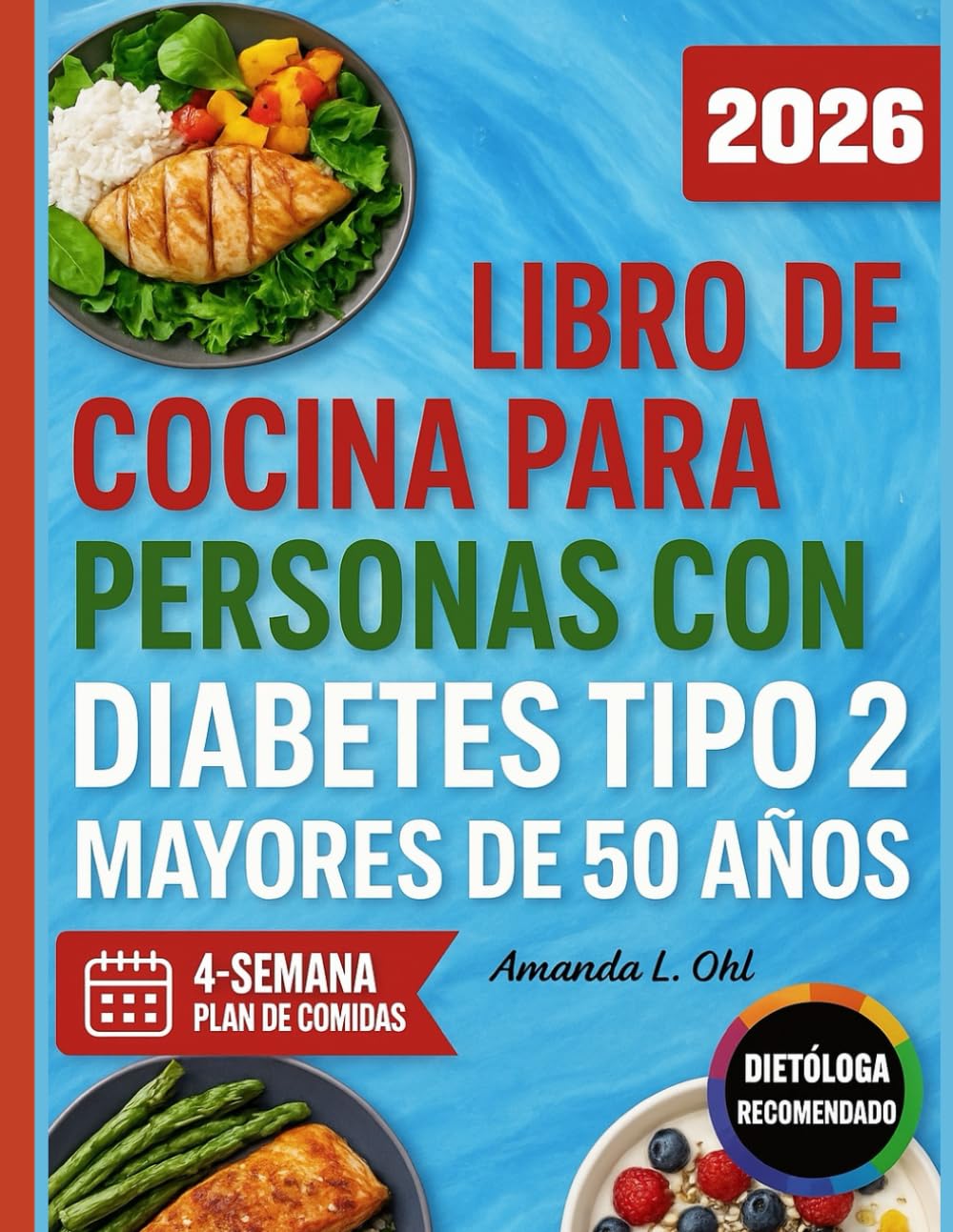 LIBRO DE COCINA PARA PERSONAS CON DIABETES TIPO 2 MAYORES DE 50 AÑOS