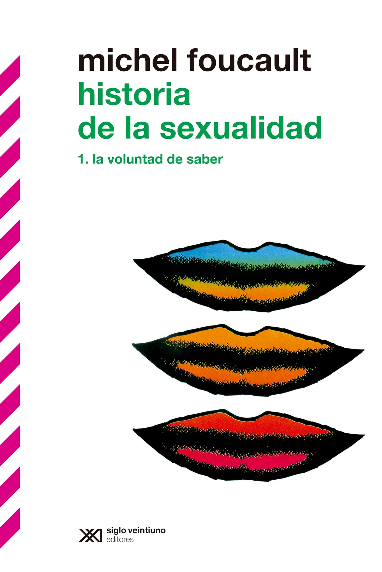 Libro: Historia de la sexualidad I. (Biblioteca clásica de Siglo Veintiuno)