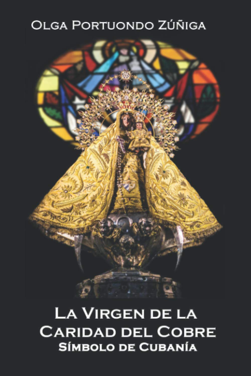 Libro: La Virgen de la Caridad del Cobre: Símbolo de cubanía (Spanish Edition)