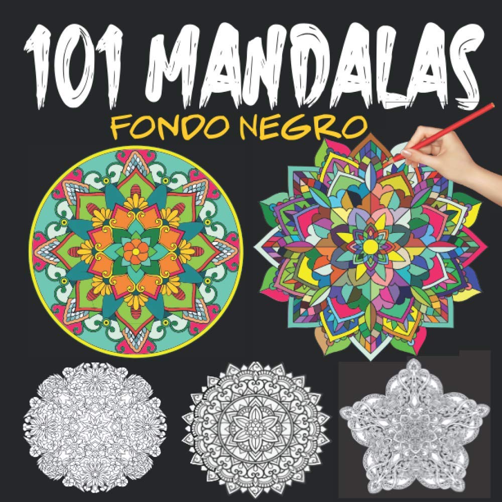Libro: Mandalas Fondo Negro: Mandalas Para Colorear Adultos Faciles Fondo Negro: 101 Magníficos Mandalas De Noche Para Calmar El Alma Y Aliviar El Estrés - ... (Mandalas Para Colorear Adultos Grandes)