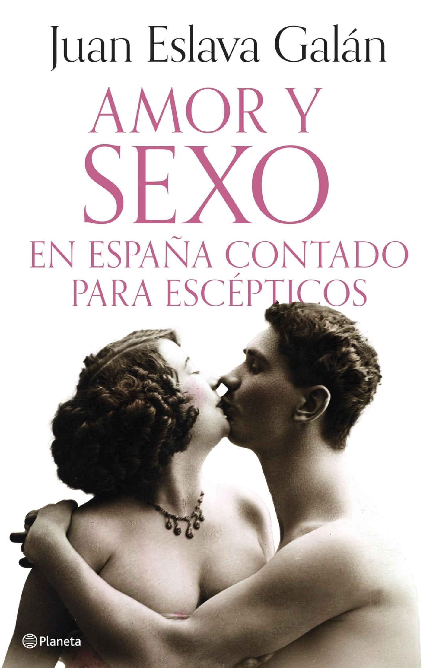 Libro: Amor y sexo en España contado para escépticos (No Ficción)