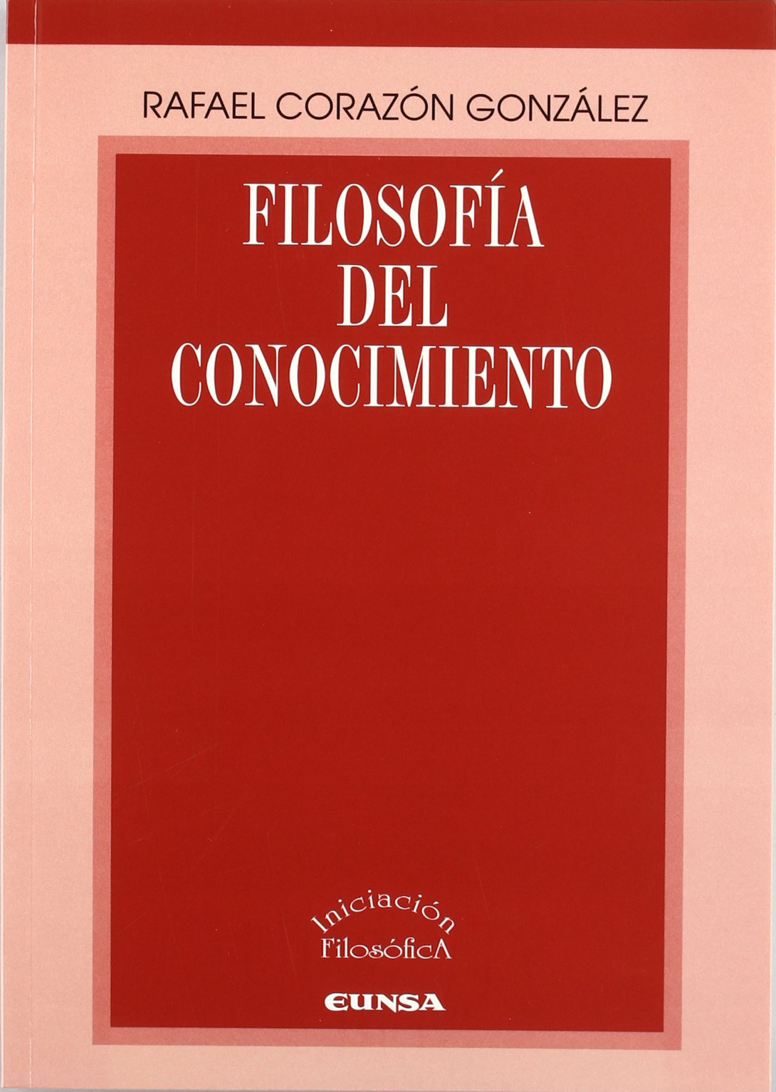 Libro: Filosofía del conocimiento (Iniciación filosófica)