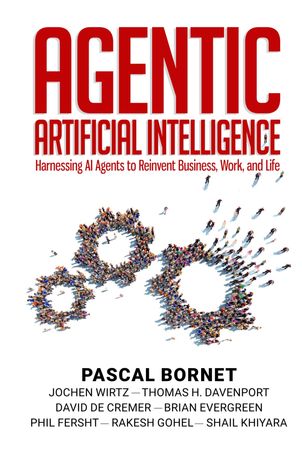 Libro: Agentic Artificial Intelligence: Harnessing AI Agents to Reinvent Business, Work and Life