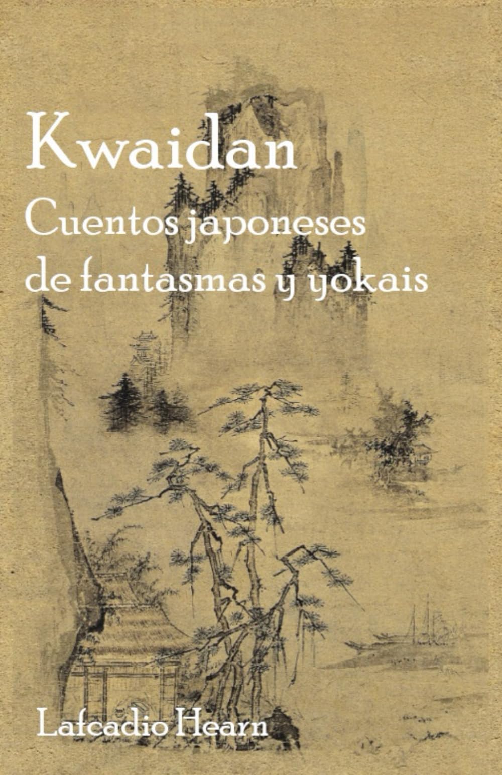 Libro: Kwaidan. Cuentos japoneses de fantasmas y yokais (Spanish Edition)