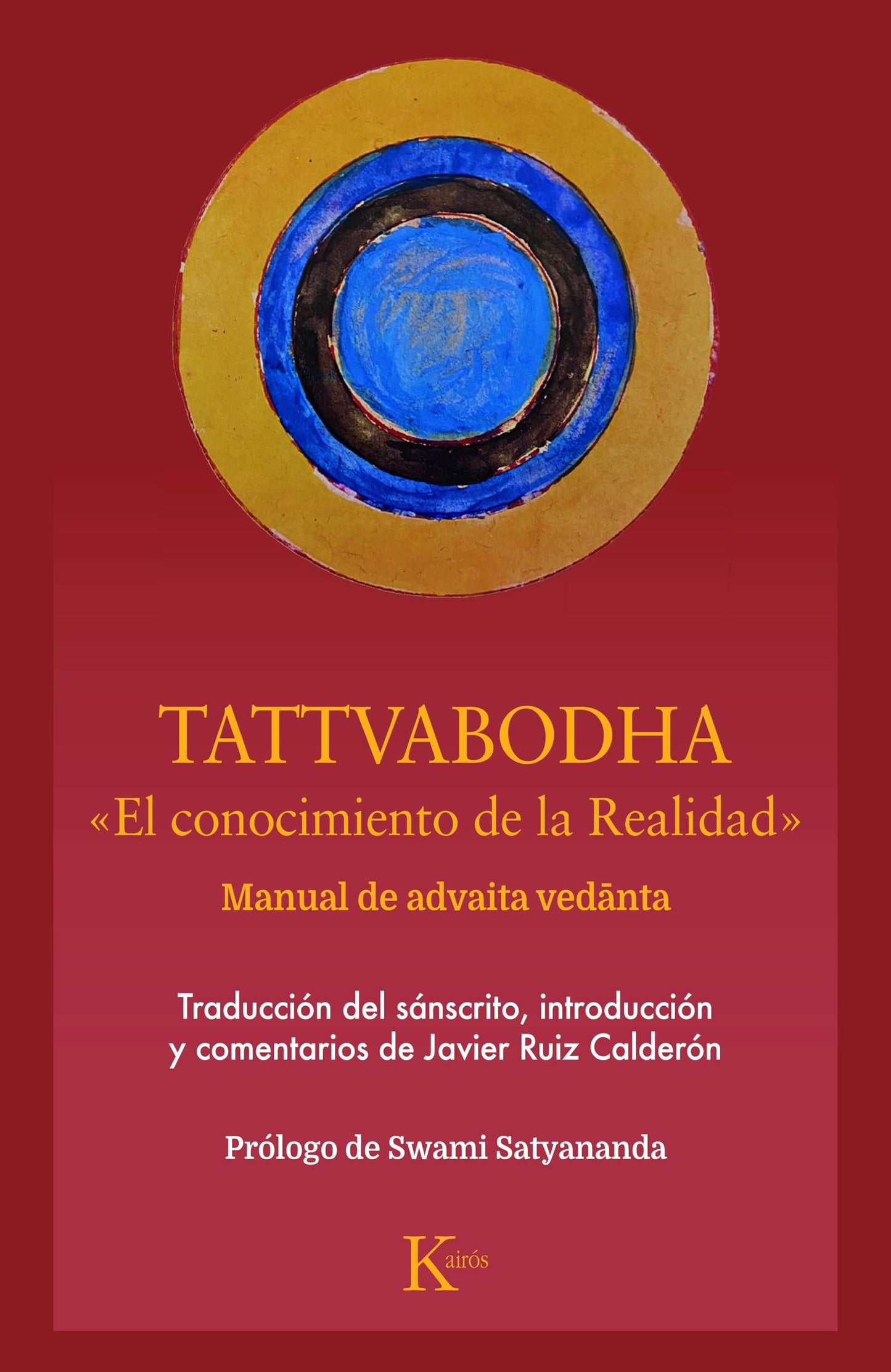 Libro: Tattvabodha: El conocimiento de la Realidad. Manual de advaita vedânta (Clásicos)