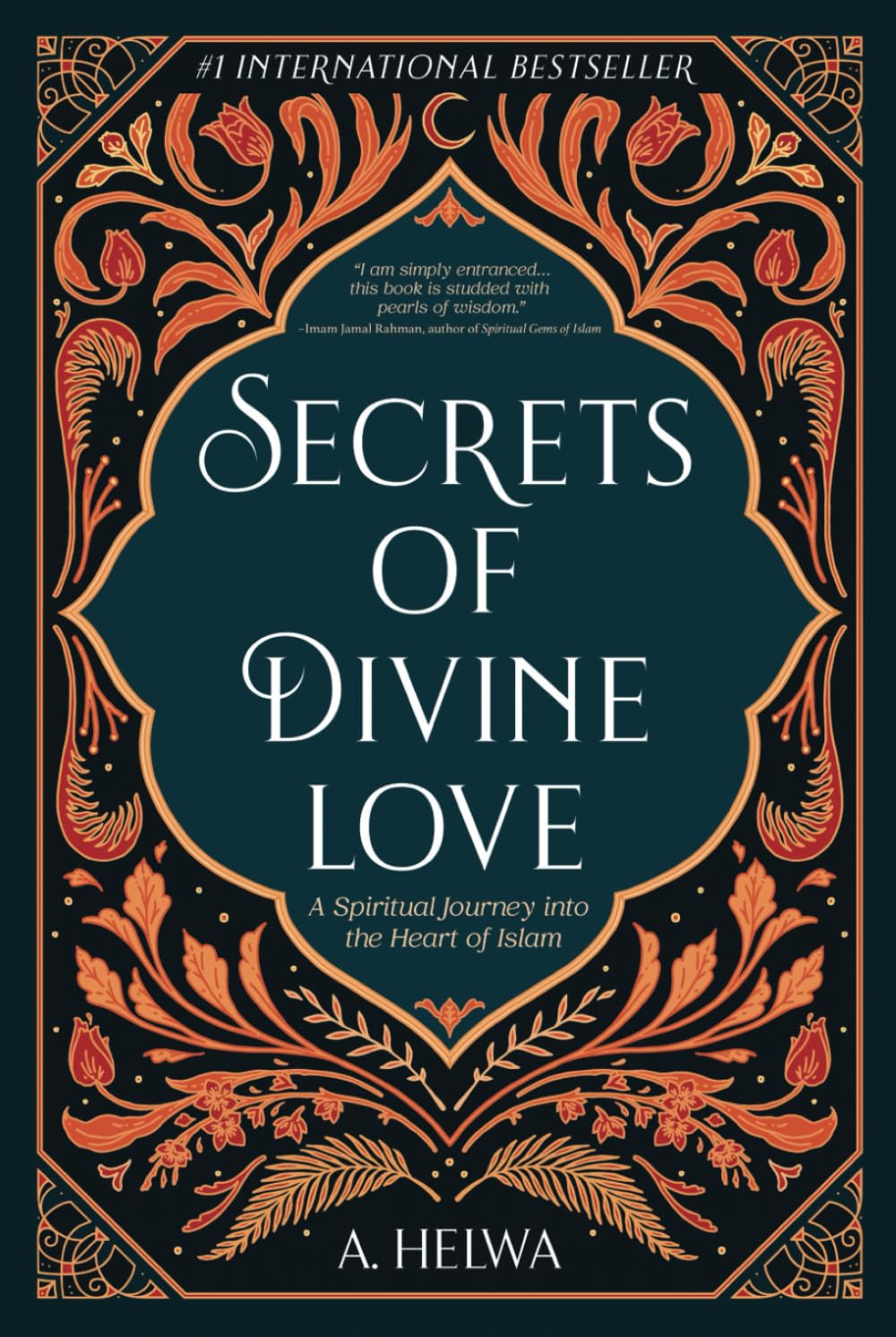 Libro: Secrets of Divine Love: A Spiritual Journey into the Heart of Islam