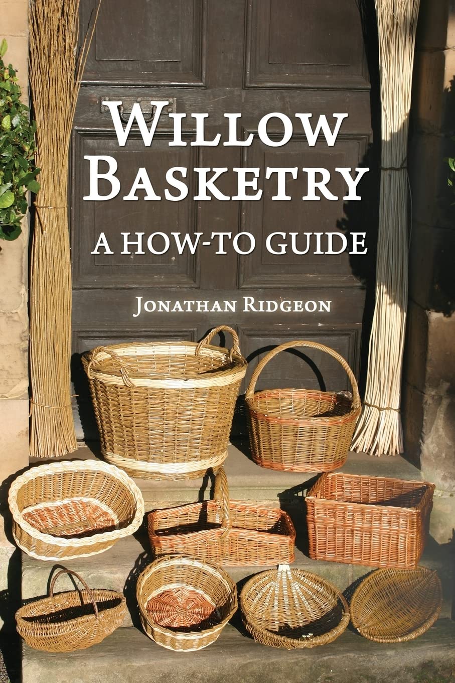 Libro: Willow Basketry: A How-To Guide: 1 (Weaving & Basketry Series)