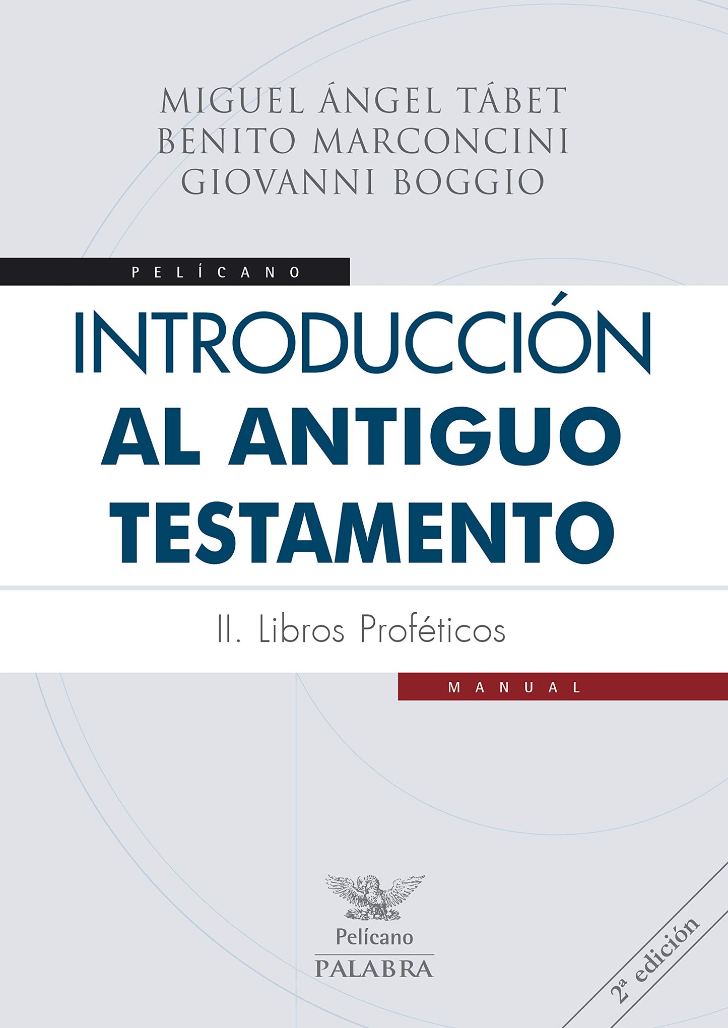 Libro: Introducción al Antiguo Testamento II: Libros proféticos