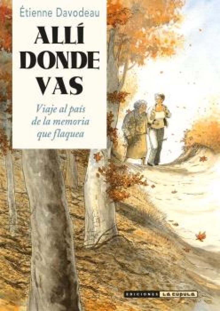Libro: Allí donde vas: Allí donde vas (NOVELA GRAFICA)