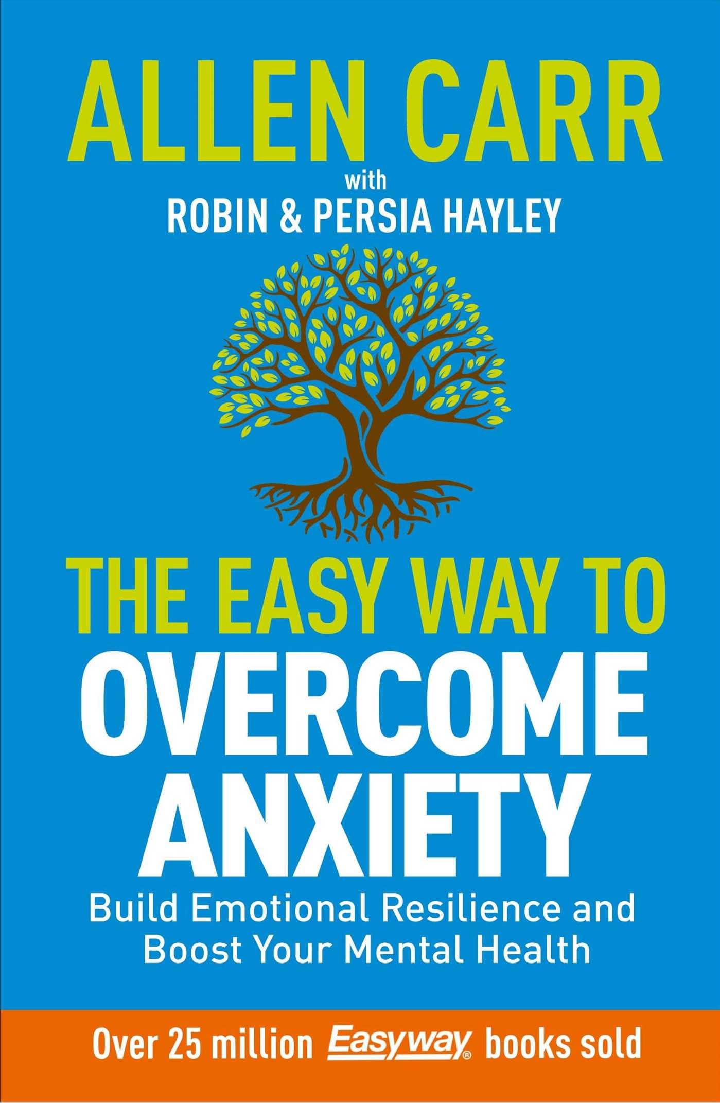 Libro: Allen Carr: The Easy Way to Overcome Anxiety: Build Emotional Resilience and Boost Your Mental Health (Allen Carr's Easyway)
