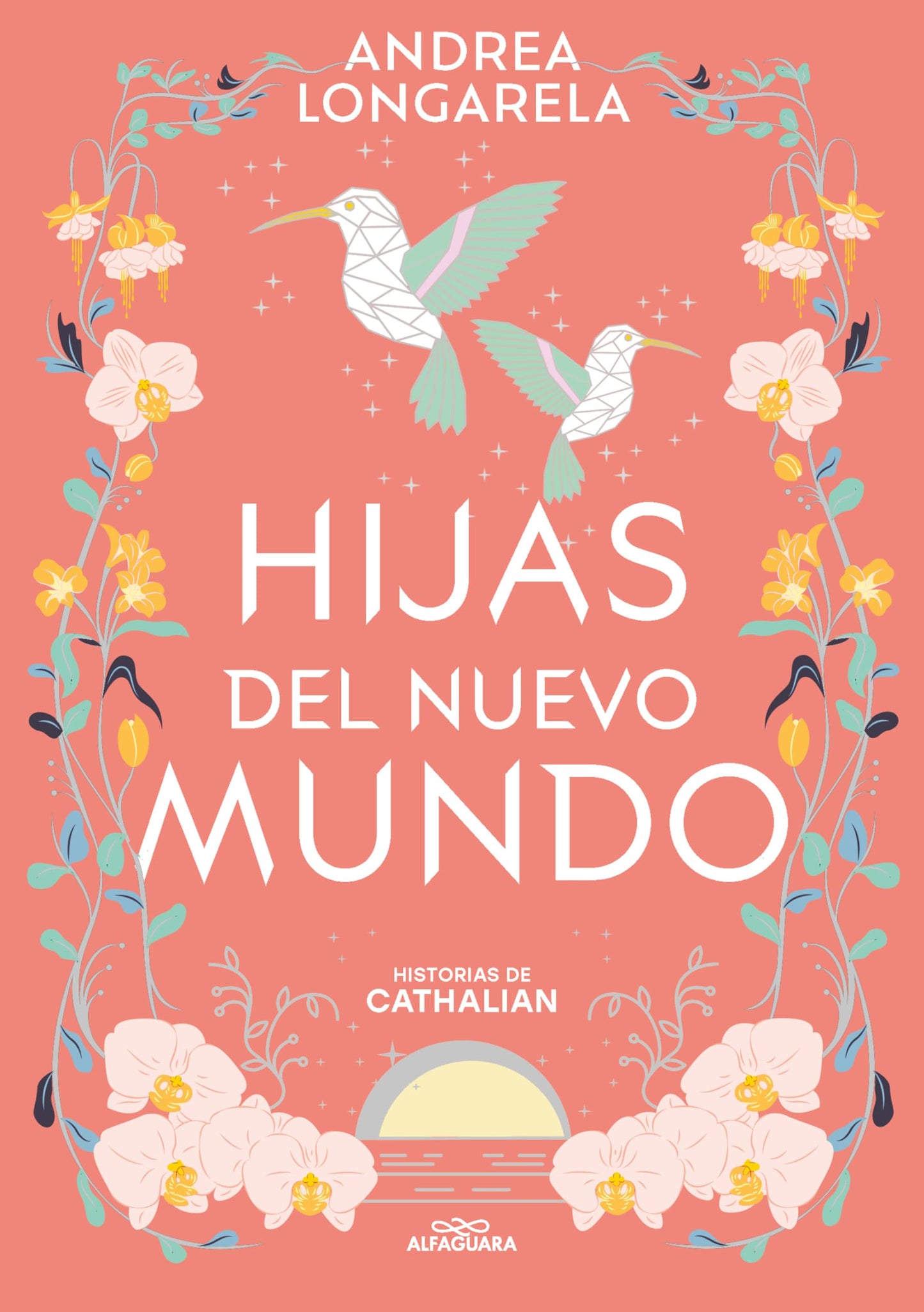 Libro: Hijas del nuevo mundo (Historias de Cathalian 3) (Sin límites)