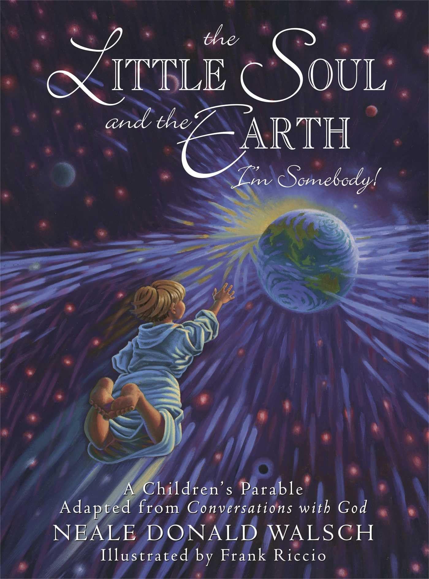 Libro: The Little Soul and the Earth: I'm Somebody! A Children's Parable from Conversations with God