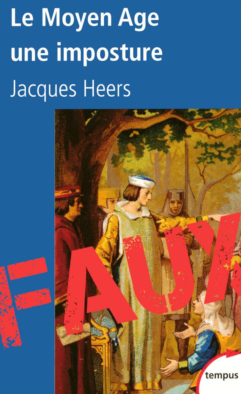 Libro: Le Moyen Age, une imposture