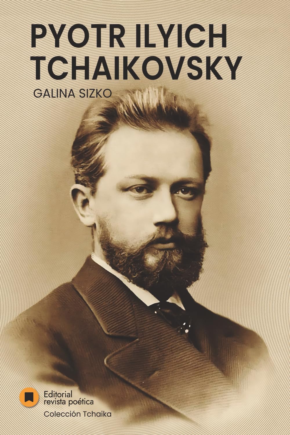 Libro: Pyotr Ilyich Tchaikovsky (Colección Tchaika) (Spanish Edition)