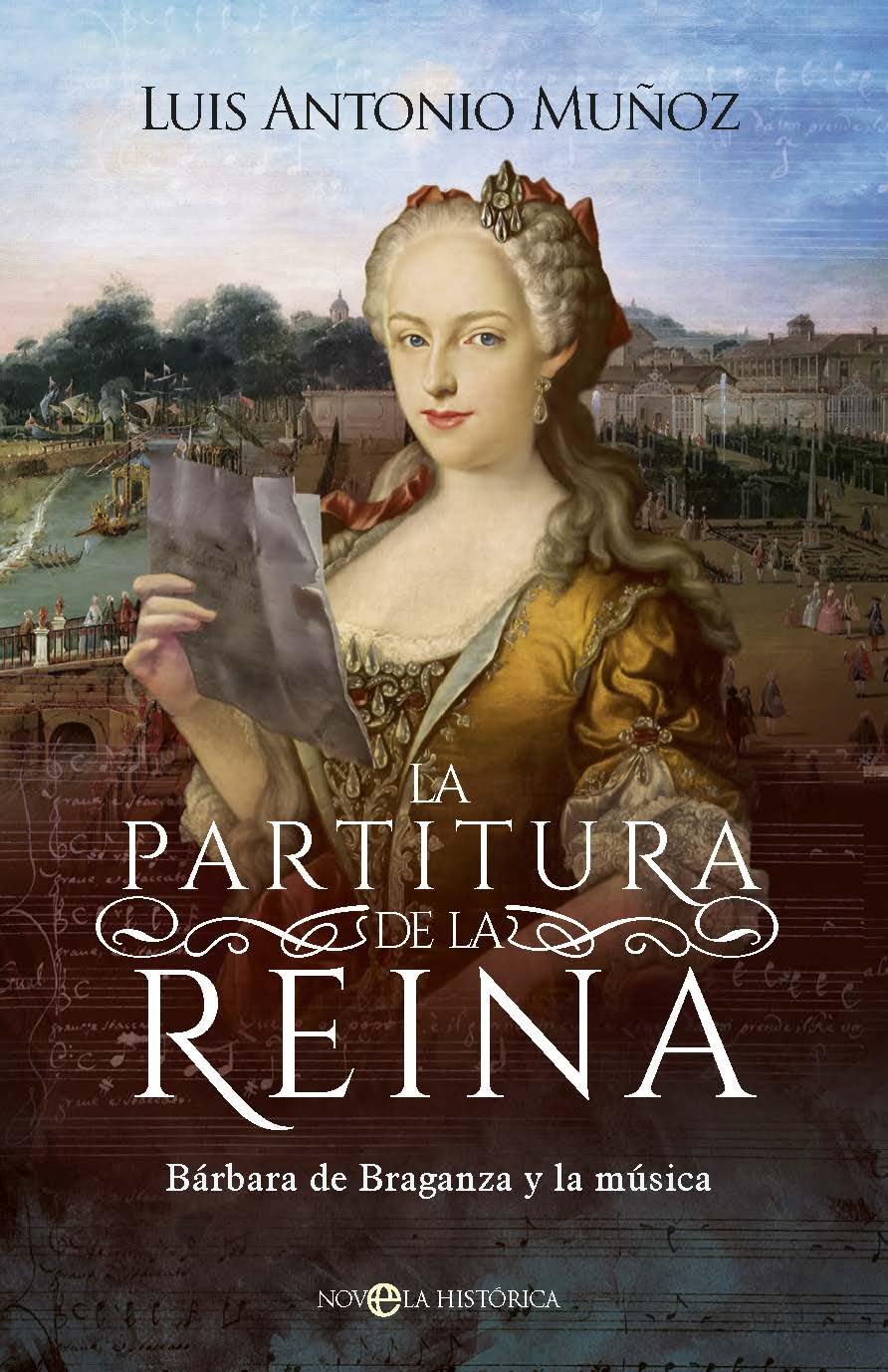 Libro: La partitura de la reina: Bárbara de Braganza y la música