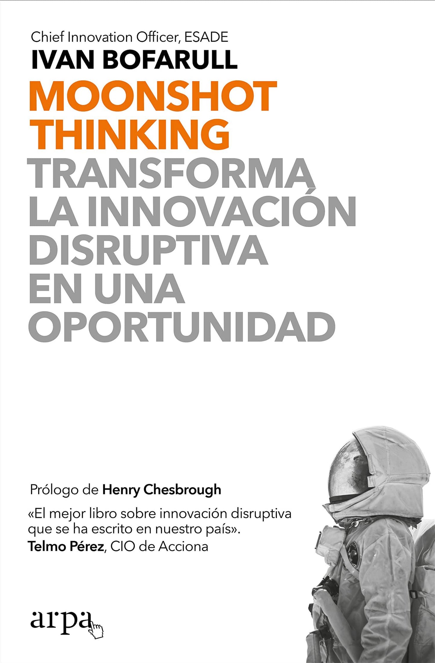 Libro: Moonshot Thinking: Transforma la innovación disruptiva en una oportunidad