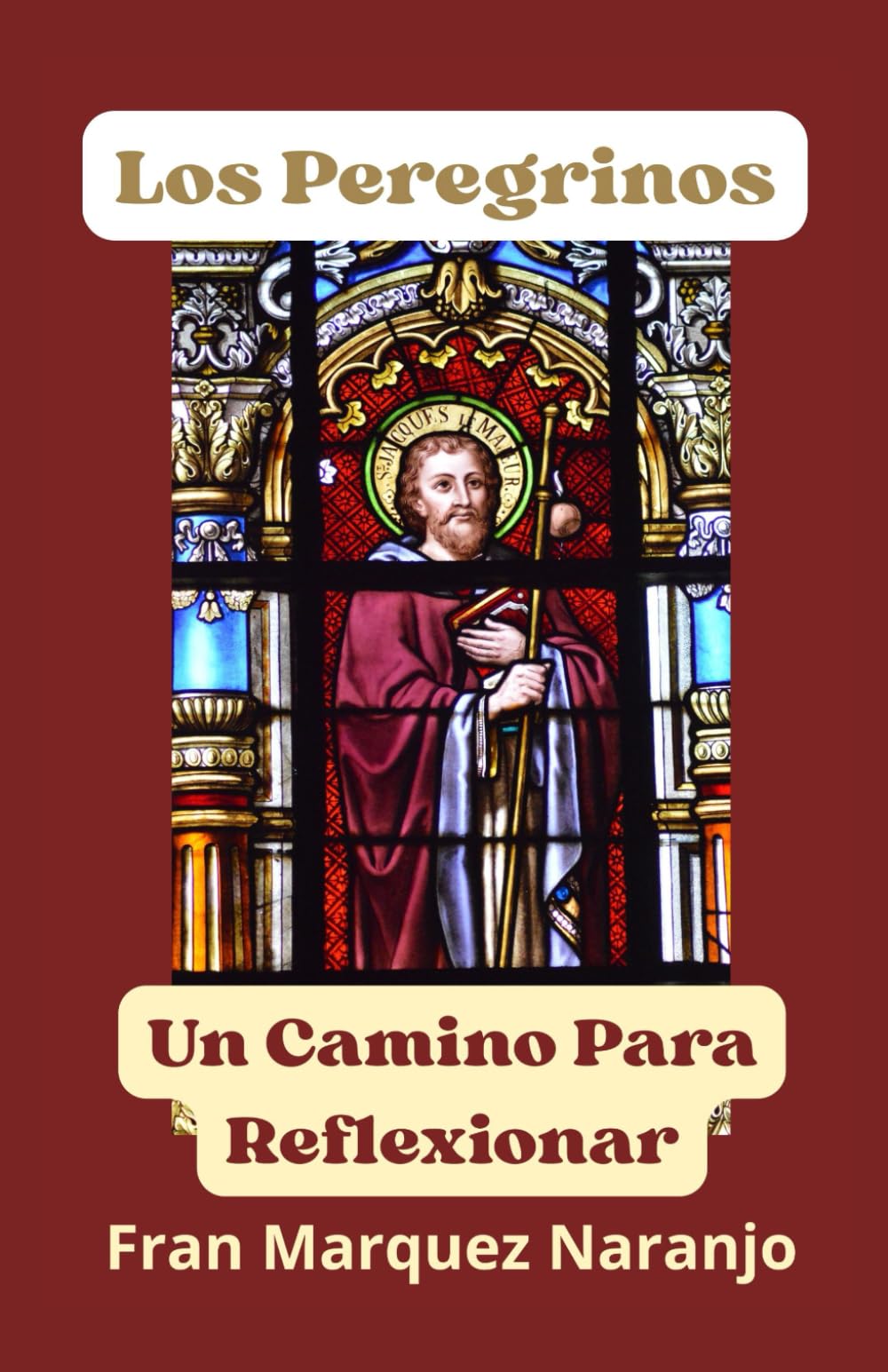 Libro: Los Peregrinos: El Camino Para Reflexionar