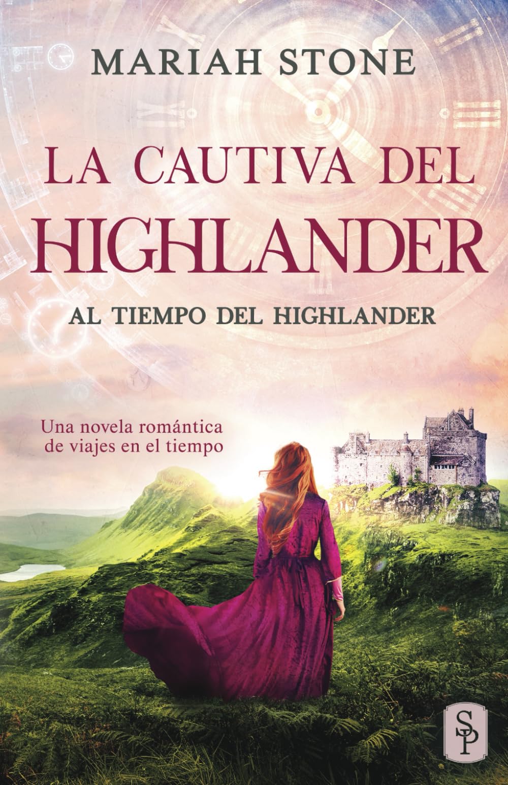 Libro: La cautiva del highlander: Una novela romántica de viajes en el tiempo en las Tierras Altas de Escocia: 1 (Al tiempo del highlander)