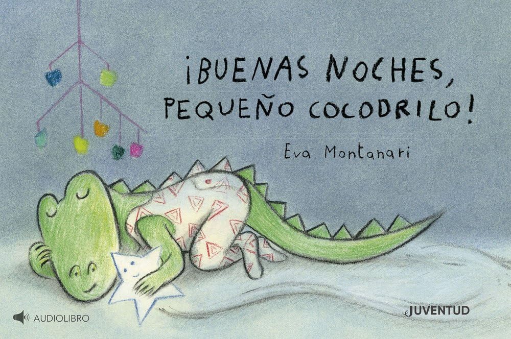 Libro: ¡Buenas noches, pequeño cocodrilo!: 5 (¿QUÉ HACE EL COCODRILO?)