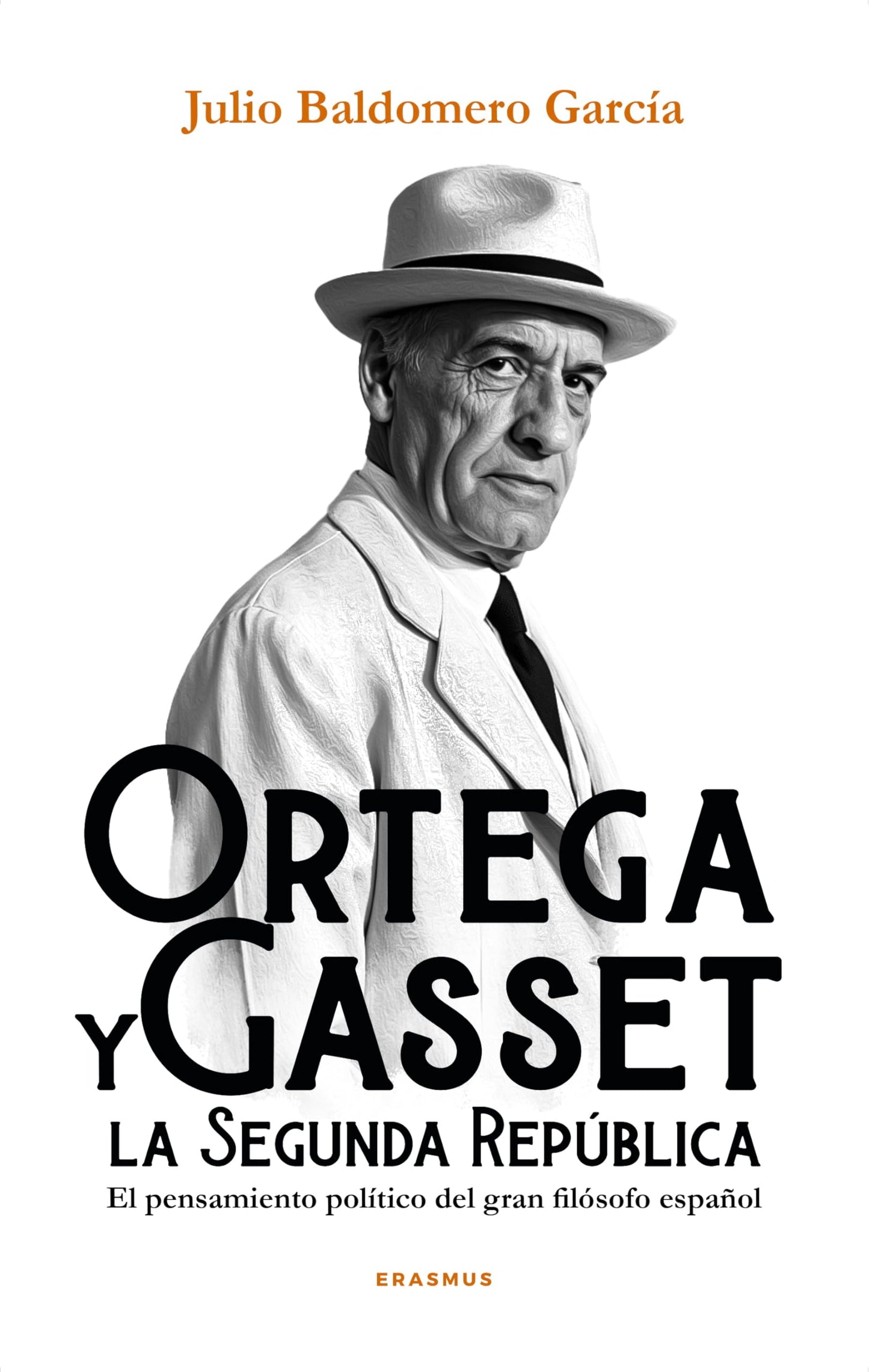 Libro: ORTEGA Y GASSET Y LA SEGUNDA REPUBLICA: El pensamiento político del gran filósofo español (Eón)