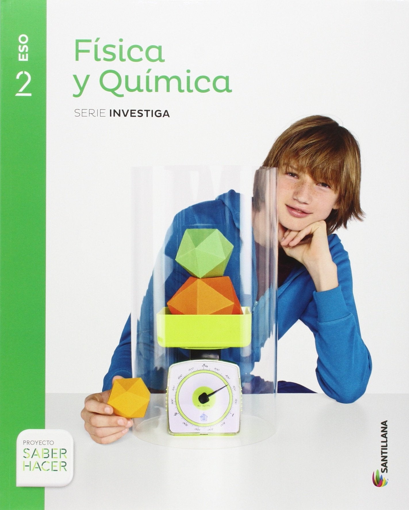 Libro: FISICA Y QUIMICA SERIE INVESTIGA 2 ESO SABER HACER