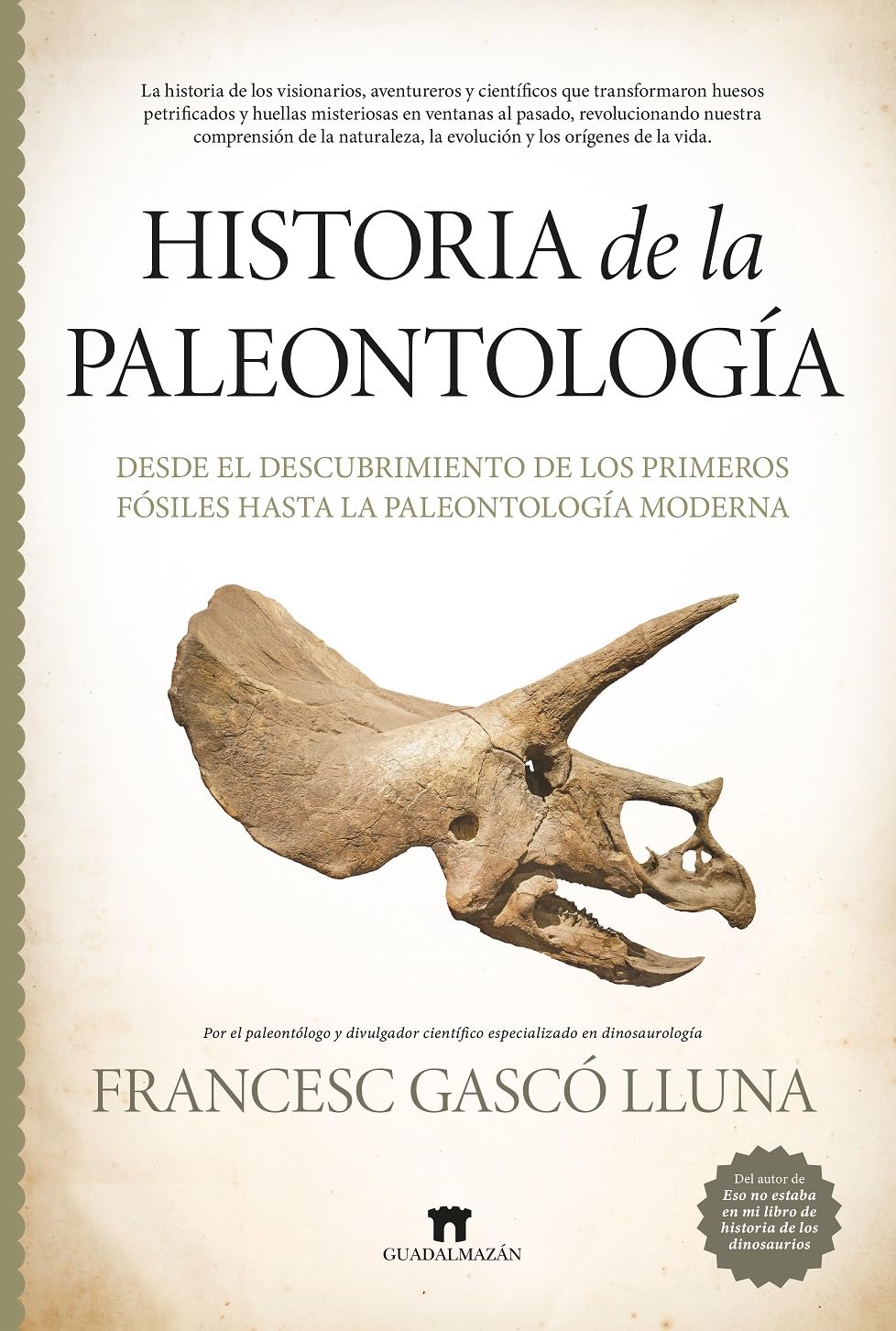 Libro: Historia de la paleontología; Desde el descubrimiento de los primeros fósiles hasta la paleontología moderna (Divulgación Científica)