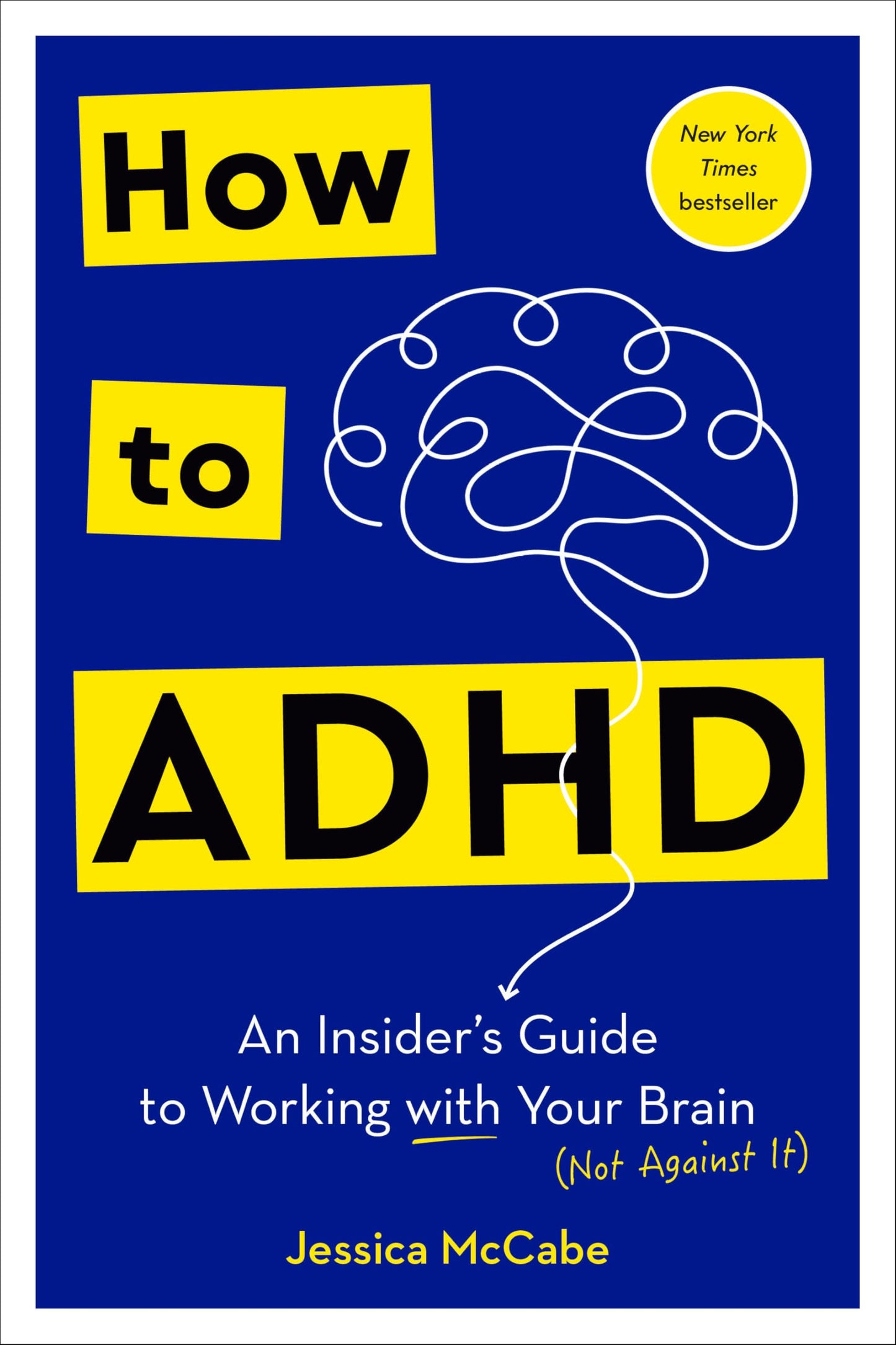 Libro: How to ADHD: An Insider's Guide to Working with Your Brain (Not Against It)