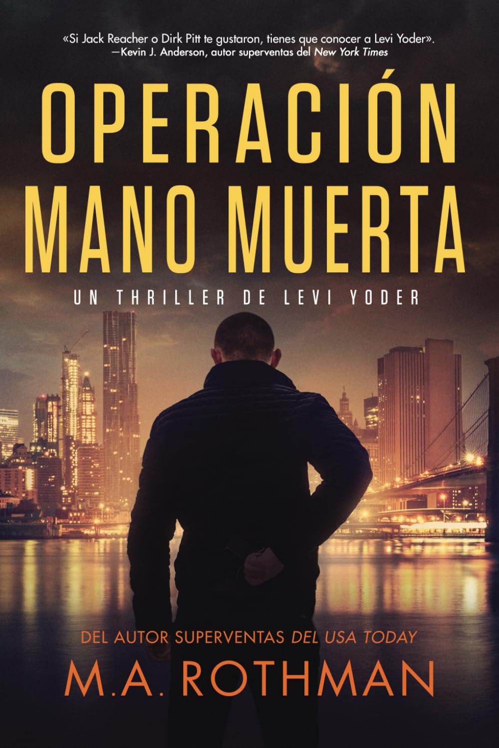 Operación Mano Muerta (Un thriller de Levi Yoder)