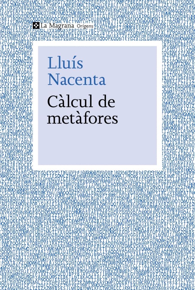 Libro: Càlcul de metàfores: La confluència de ciència i humanitats al segle XXI (Orígens)