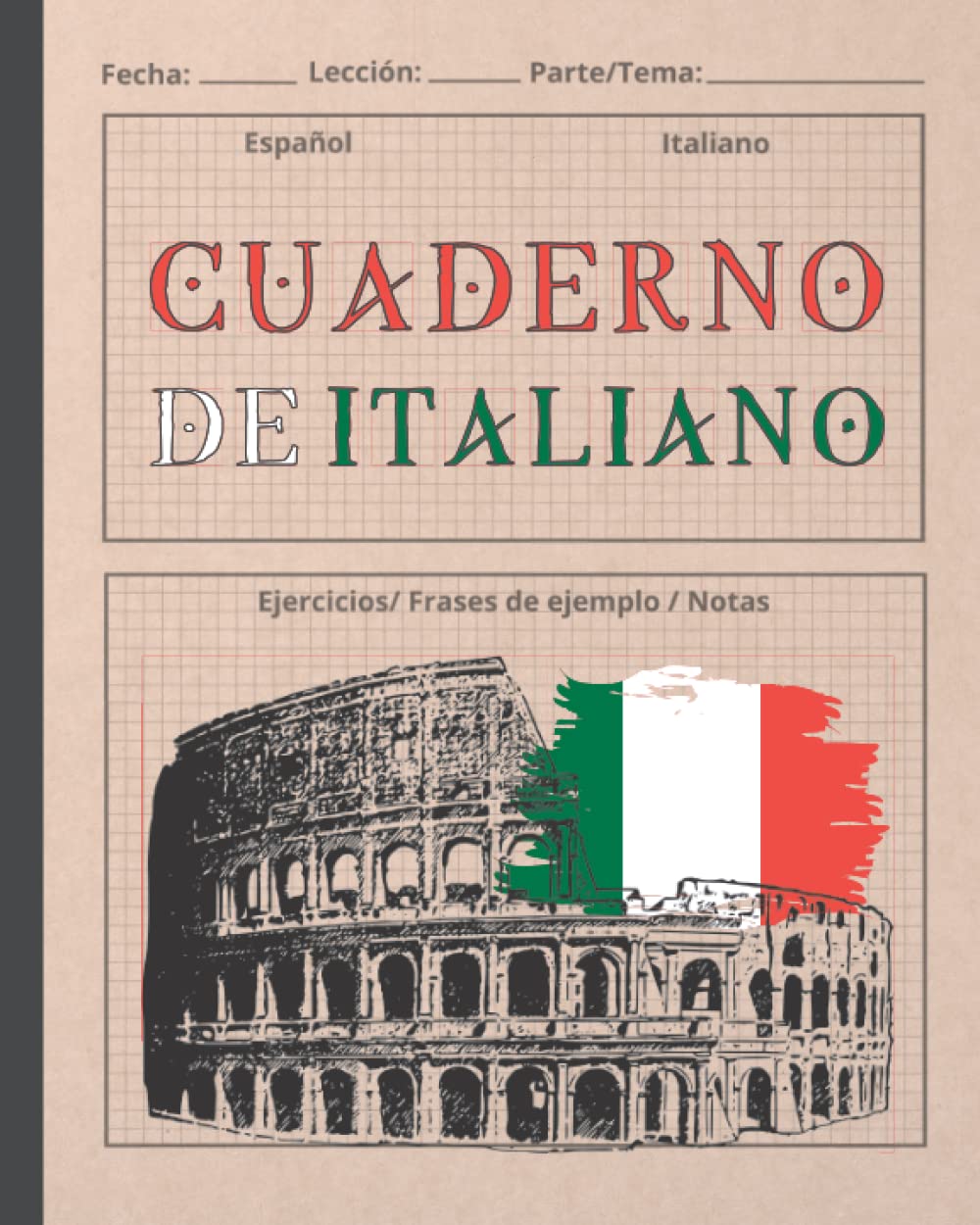 Libro: CUADERNO DE ITALIANO: Indicado para el aprendizaje de la lengua italiana | Vocabulario, verbos, ejercicios... | Especial estudiantes de este idioma. (Spanish Edition)