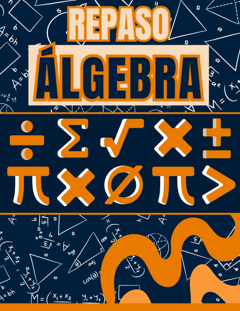 Libro: REPASO DE ÁLGEBRA: GUÍA DE ESTUDIO. LIBRO PARA PRINCIPIANTES ÁLGEBRA