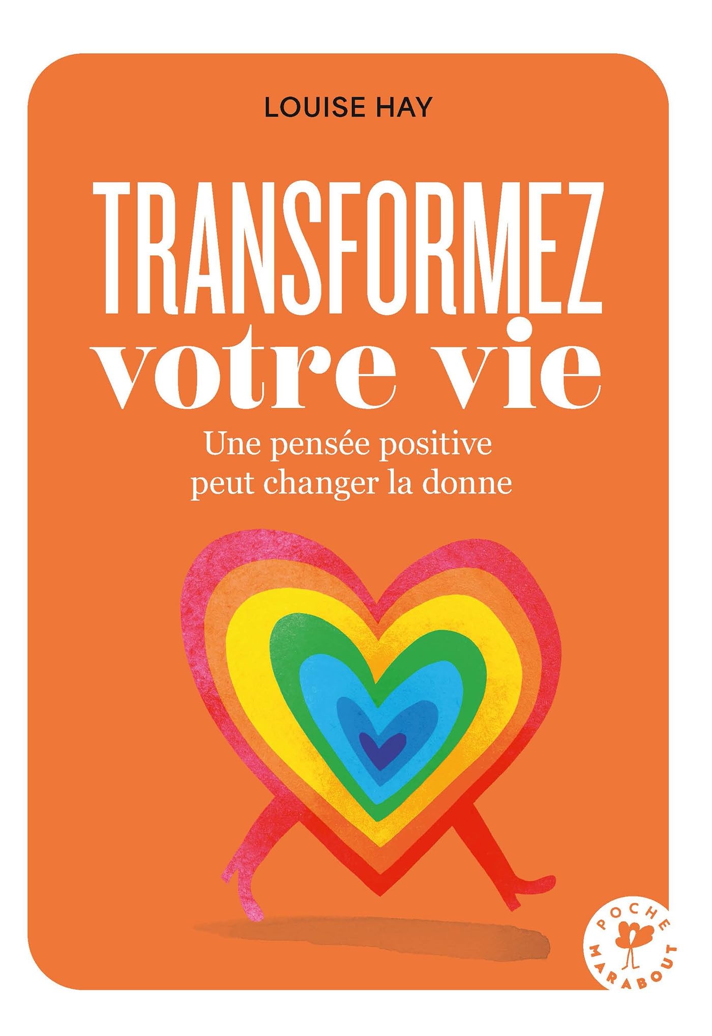 Libro: Transformez votre vie: Une pensée positive peut changer la donne: 31564