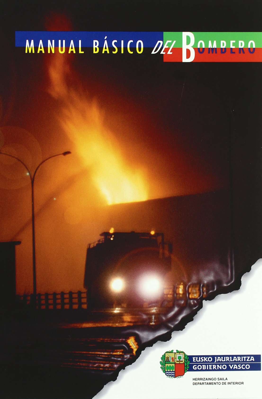 Libro: (1) manual basico del bombero (3ª edic.) (Herrizaingo Saila-Dep.Inte)