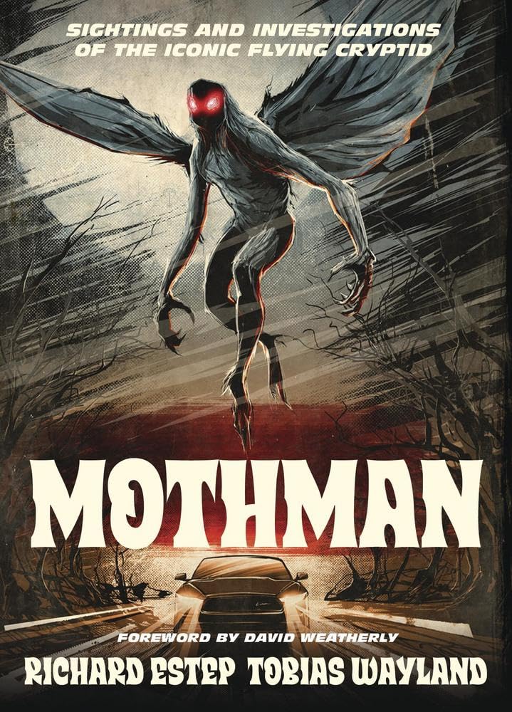 Libro: Mothman: Sightings and Investigations of the Iconic Flying Cryptid