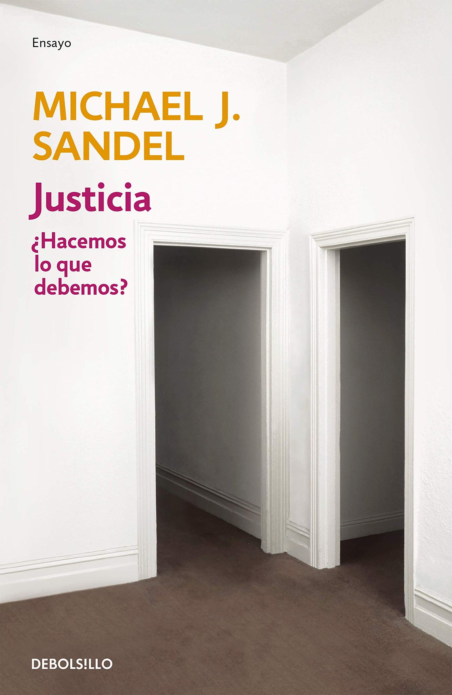 Libro: Justicia: ¿Hacemos lo que debemos? (Ensayo | Filosofía)