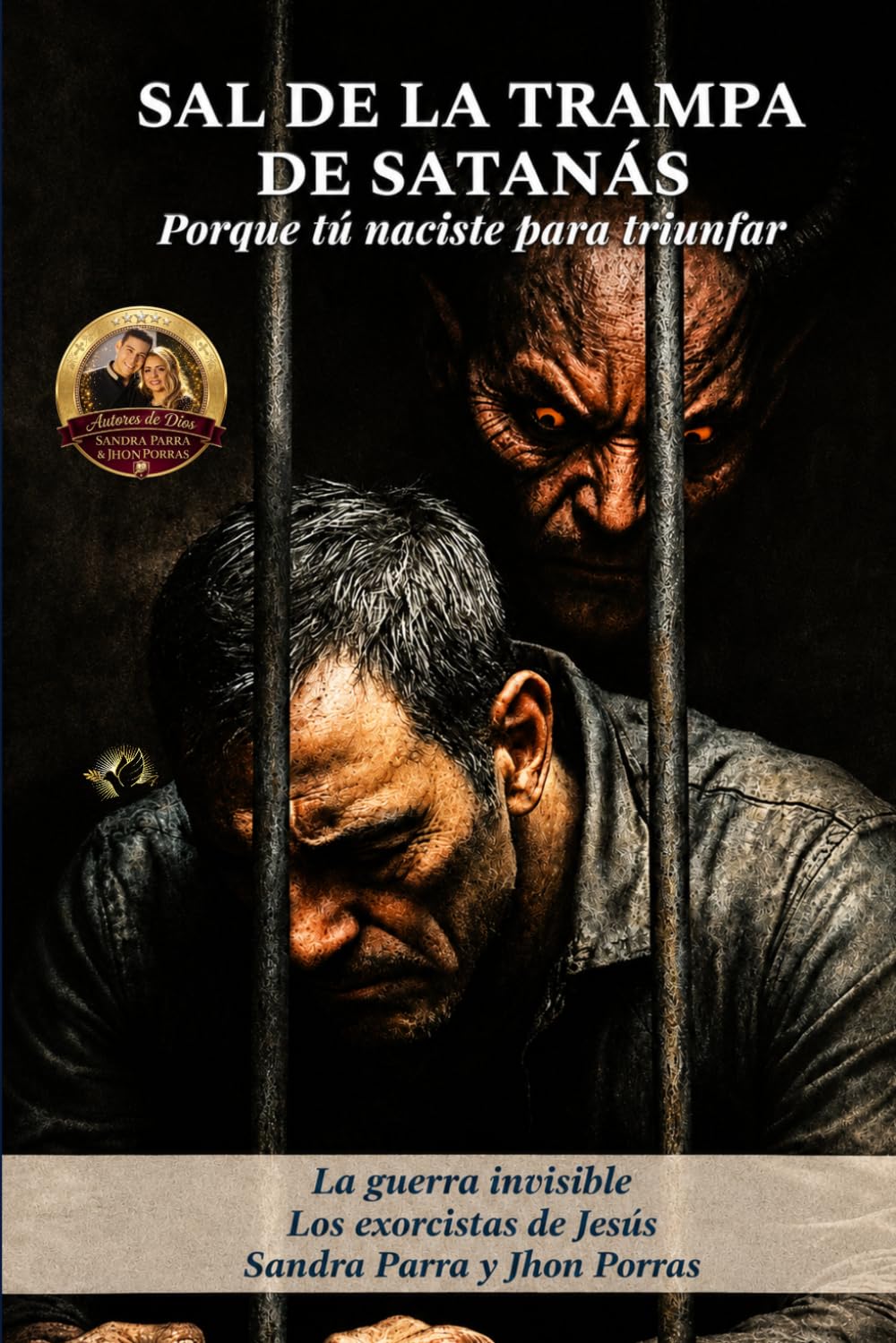 Libro: Sal de la trampa de Satanas: Porque tu naciste para triunfar (Spanish Edition)