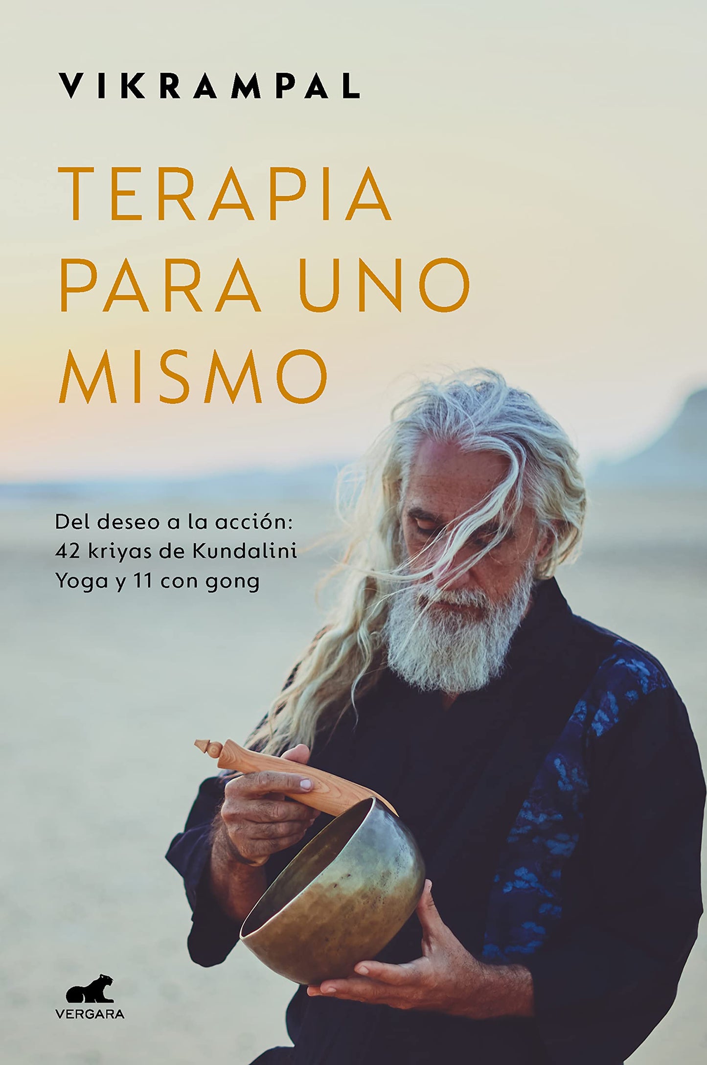 Libro: Terapia para uno mismo: Del deseo a la acción: 42 kriyas de Kundalini Yoga y 11 con gong (Vergara)
