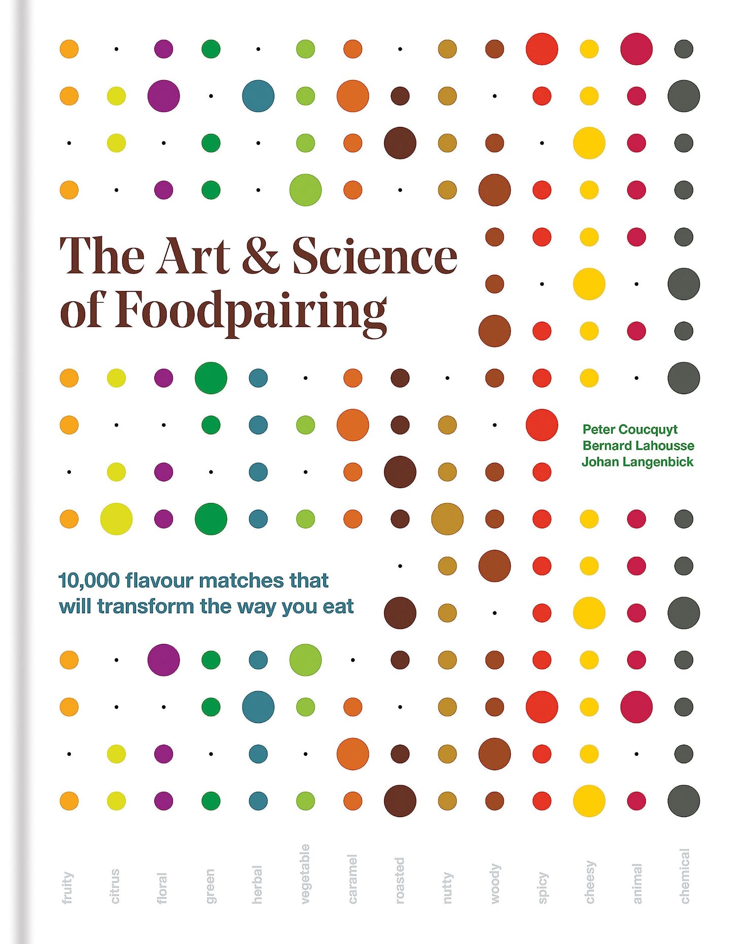 Libro: The Art & Science of Foodpairing: 10,000 flavour matches that will transform the way you eat