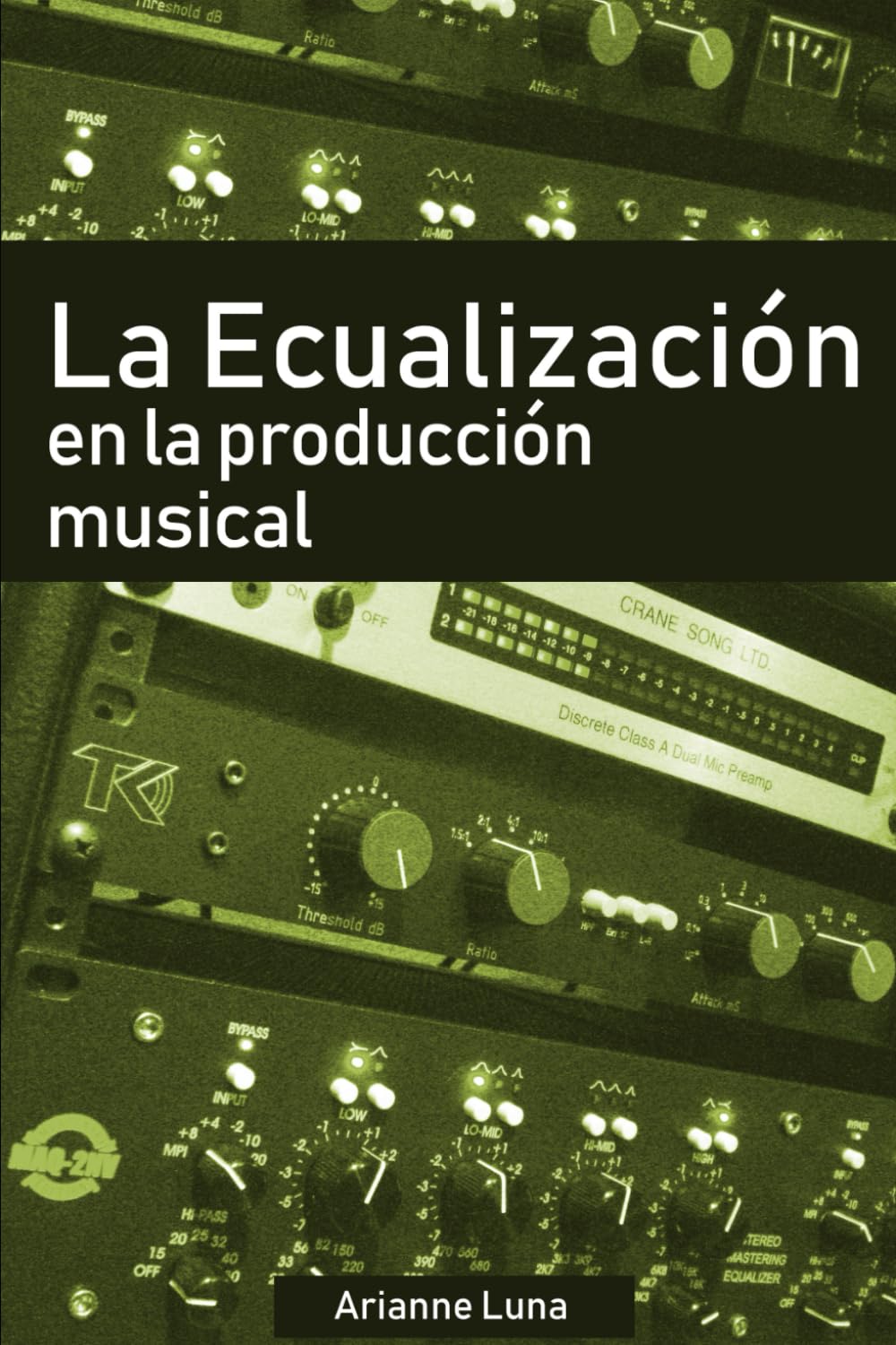 Libro: La ecualización en la producción musical (Spanish Edition)