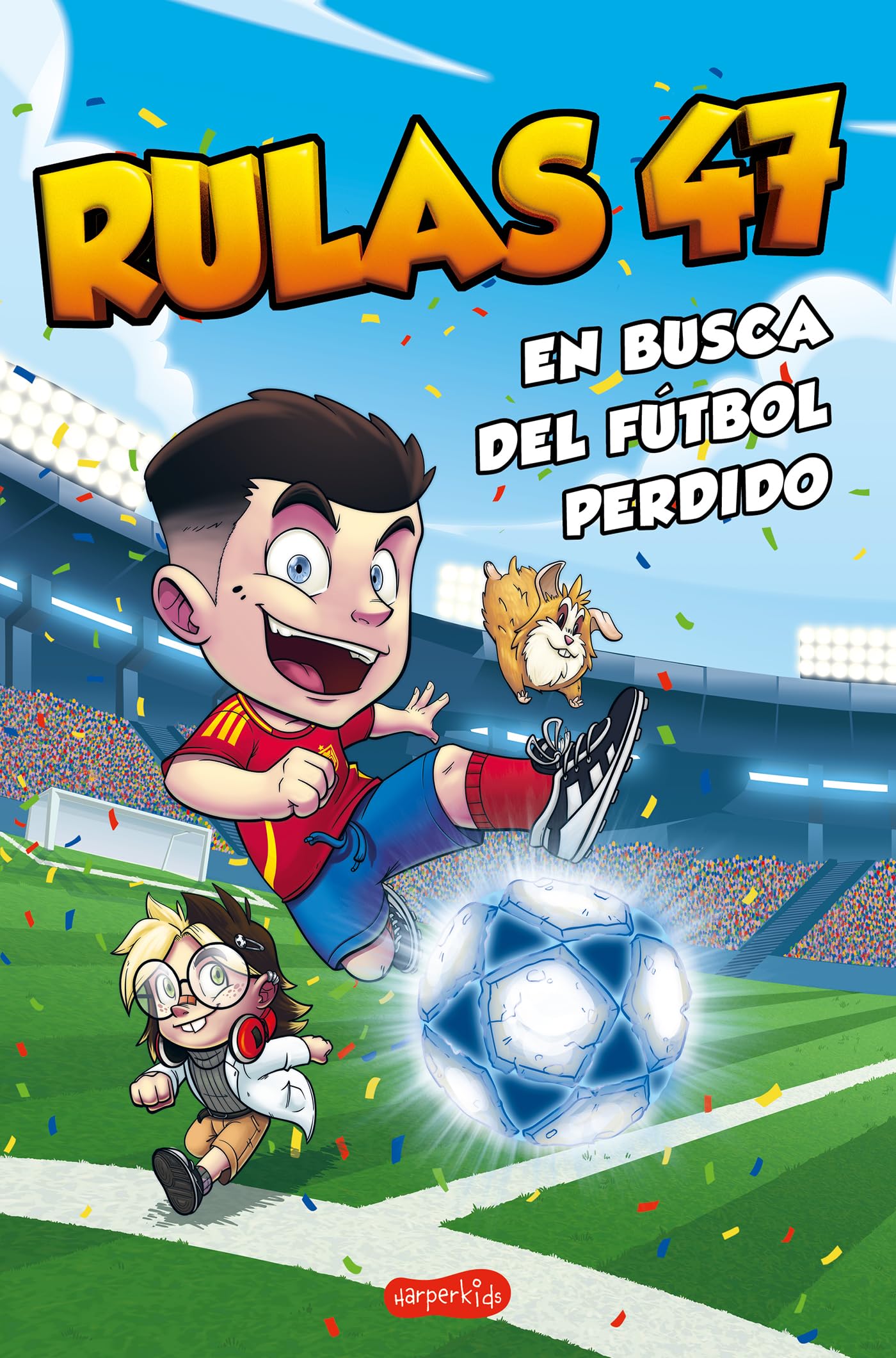 Rulas 47 en busca del fútbol perdido (HARPERKIDS)