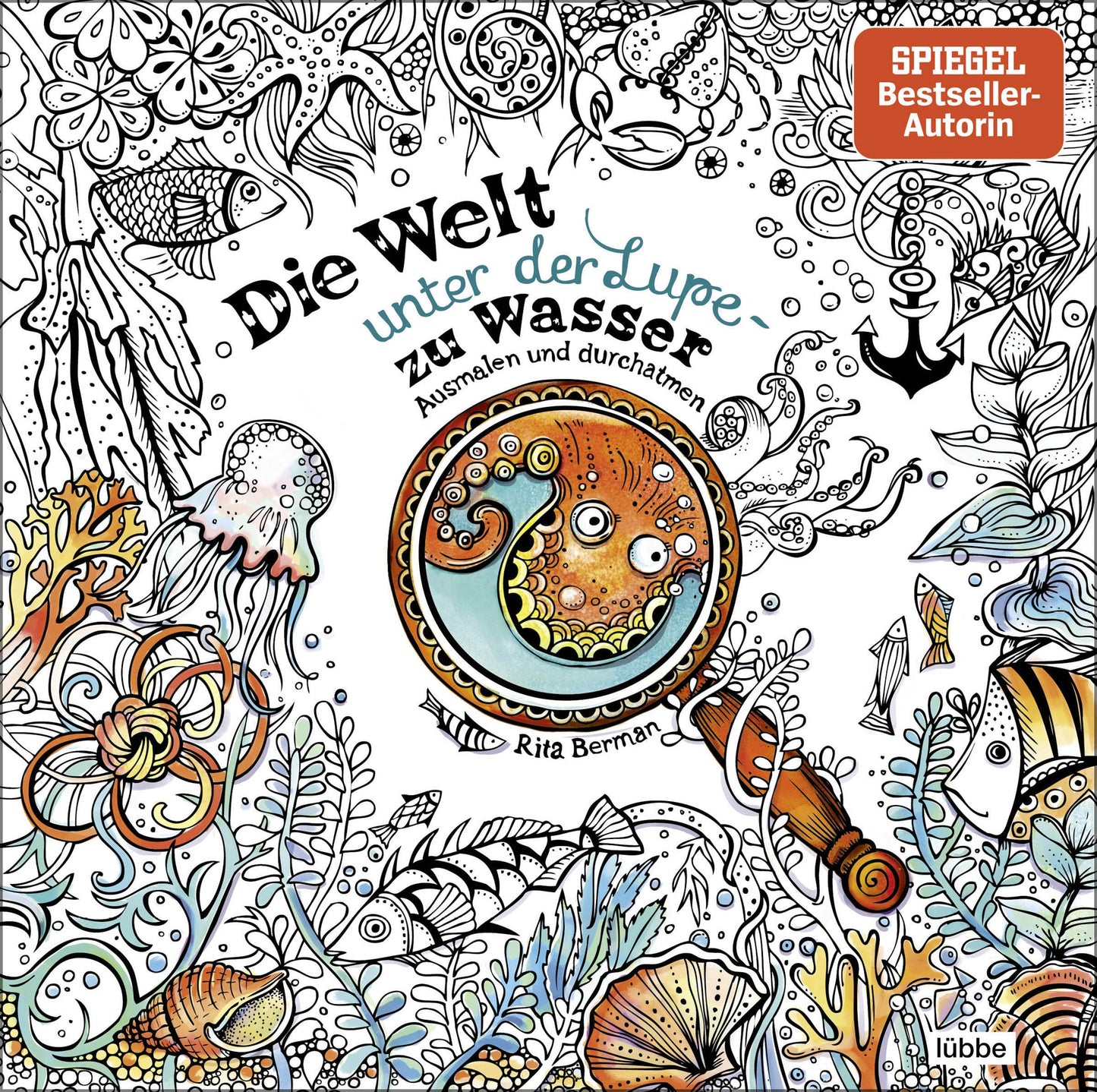 Libro: Die Welt unter der Lupe - zu Wasser: Ausmalen und durchatmen