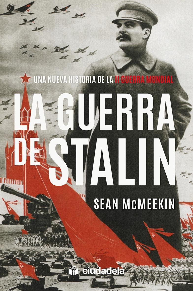 Libro: La guerra de Stalin: Una nueva historia de la Segunda Guerra Mundial