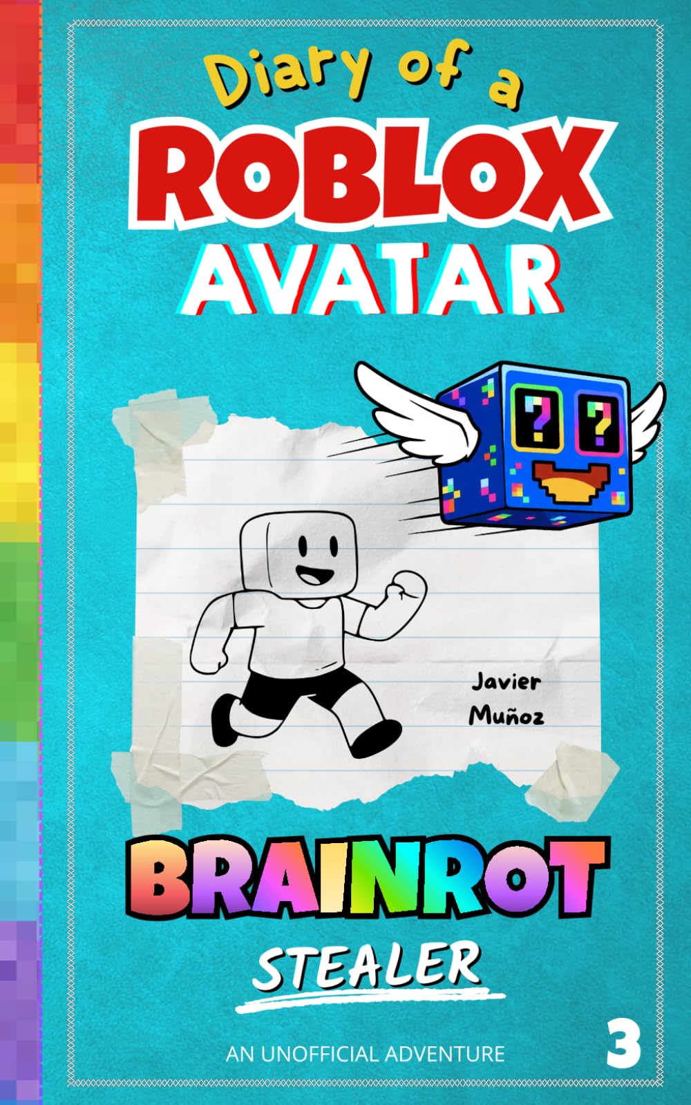 Libro: Diary of a ROBLOX Avatar – BRAINROT Stealer: A Fast-Paced, Easy-to-Read Adventure for Kids 8–12