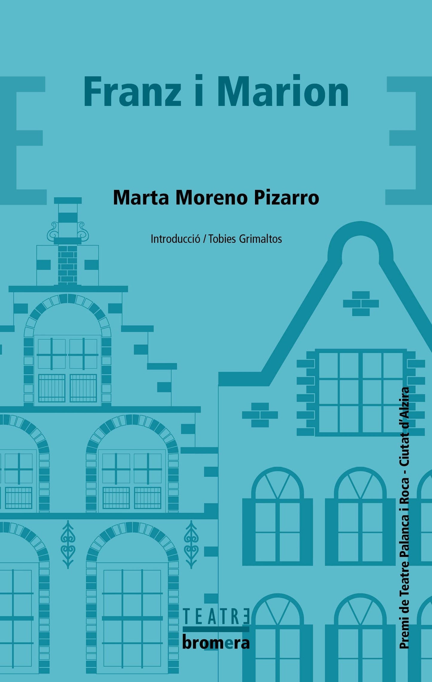 Libro: Franz i Marion: 85 (Bromera Teatre)
