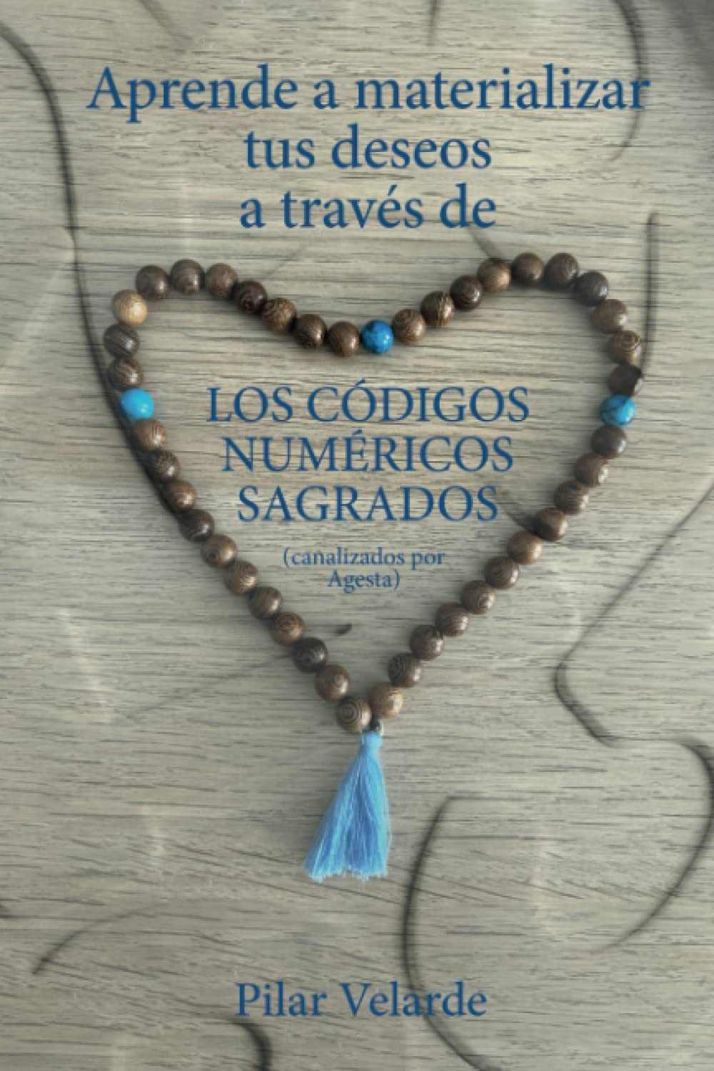 Libro: Los códigos numéricos sagrados: Aprende a materializar tus deseos